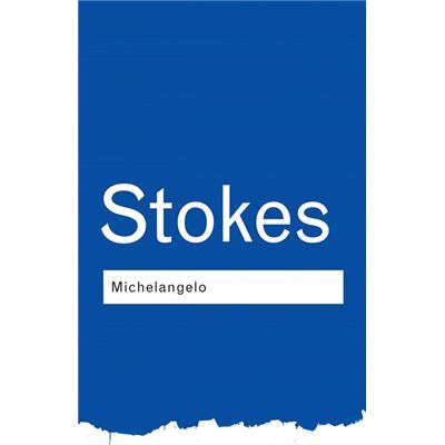 Routledge Michelangelo by Adrian Stokes - Publicité Routledge Michelangelo by Adrian Stokes - Publicité