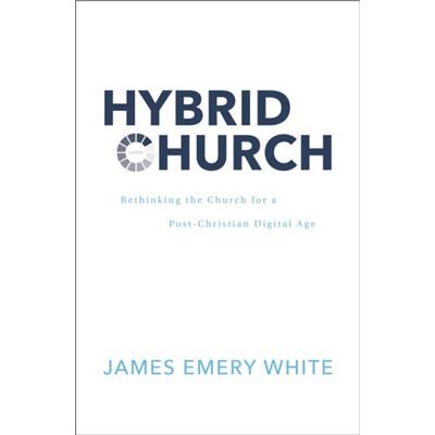 Hybrid Church - James Emery White - Zondervan - Livre en Anglais - Hardback - Publicité Hybrid Church - James Emery White - Zondervan - Livre en Anglais - Hardback - Publicité