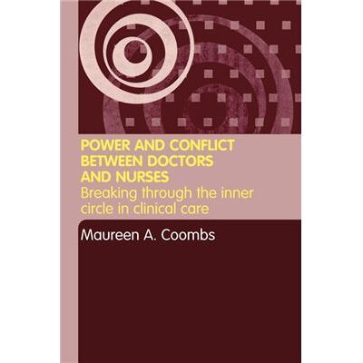 Routledge Power and Conflict Between Doctors and Nurses by Maureen A. Coombs - Publicité Routledge Power and Conflict Between Doctors and Nurses by Maureen A. Coombs - Publicité