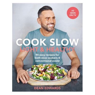 Octopus Publishing Group Cook Slow Light Healthy by Dean Edwards - Publicité Octopus Publishing Group Cook Slow Light Healthy by Dean Edwards - Publicité