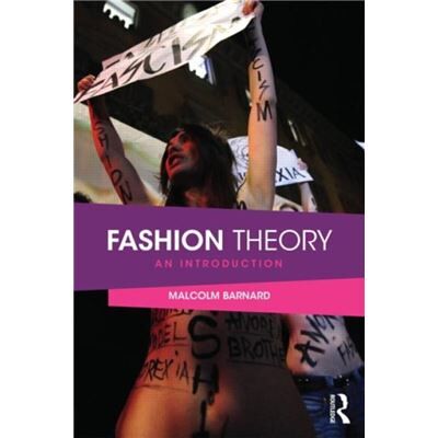 Routledge Fashion Theory by Barnard Malcolm University of Loughborough UK Paperback Book - Publicité Routledge Fashion Theory by Barnard Malcolm University of Loughborough UK Paperback Book - Publicité