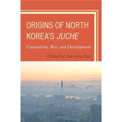Inconnu Origins of North Koreas Juche - Publicité Inconnu Origins of North Koreas Juche - Publicité