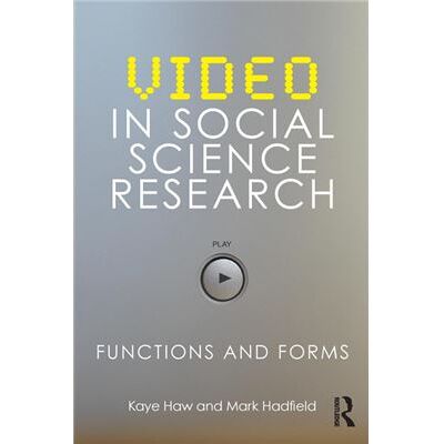 Routledge Video in Social Science Research by Kaye Haw - Publicité Routledge Video in Social Science Research by Kaye Haw - Publicité
