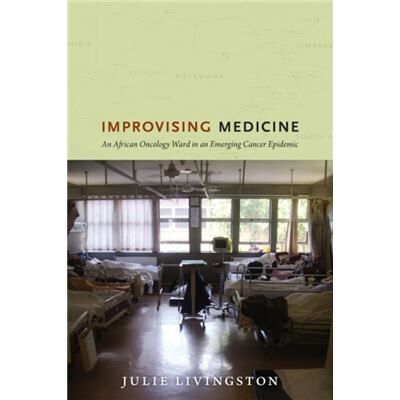Inconnu Improvising Medicine by Julie Livingston - Publicité Inconnu Improvising Medicine by Julie Livingston - Publicité