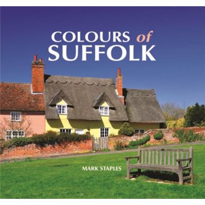 Inconnu Colours of Suffolk by Mark Staples - Publicité Inconnu Colours of Suffolk by Mark Staples - Publicité