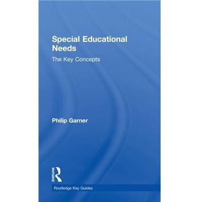 Routledge Special Educational Needs The Key Concepts by Garner Philip University of Northampton UK Hardcover Book - Publicité Routledge Special Educational Needs The Key Concepts by Garner Philip University of Northampton UK Hardcover Book - Publicité