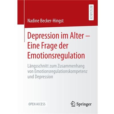 Depression im Alter Eine Frage der Emotionsregulation - Nadine BeckerHingst - Springer - Livre en Allemand - Paperback - Publicité Depression im Alter Eine Frage der Emotionsregulation - Nadine BeckerHingst - Springer - Livre en Allemand - Paperback - Publicité