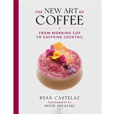 Rizzoli International Publications New Art of Coffee by Kevin Miyazaki - Publicité Rizzoli International Publications New Art of Coffee by Kevin Miyazaki - Publicité