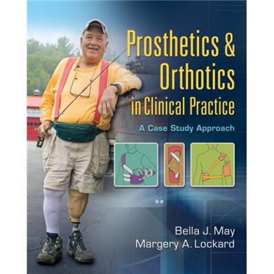 New Prosthetics Orthotics in Clinical Practice by May - Publicité New Prosthetics Orthotics in Clinical Practice by May - Publicité