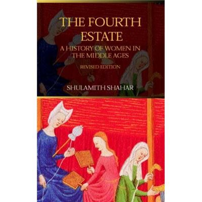 Routledge The Fourth Estate by Shulamith Shahar - Publicité Routledge The Fourth Estate by Shulamith Shahar - Publicité
