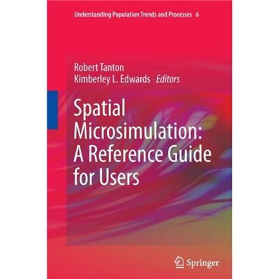 Spatial Microsimulation A Reference Guide for Users - Springer - Springer - Livre en Anglais - Paperback - Publicité Spatial Microsimulation A Reference Guide for Users - Springer - Springer - Livre en Anglais - Paperback - Publicité