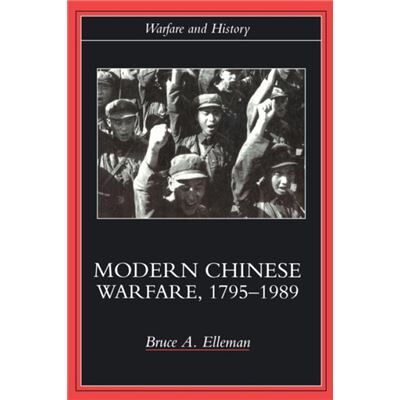 Routledge Modern Chinese Warfare 17951989 by Bruce A. Elleman - Publicité Routledge Modern Chinese Warfare 17951989 by Bruce A. Elleman - Publicité