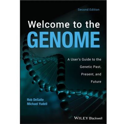 John Wiley and Sons Ltd Welcome to the Genome by Yudell & Michael American Museum of Natural History & USA - Publicité John Wiley and Sons Ltd Welcome to the Genome by Yudell & Michael American Museum of Natural History & USA - Publicité
