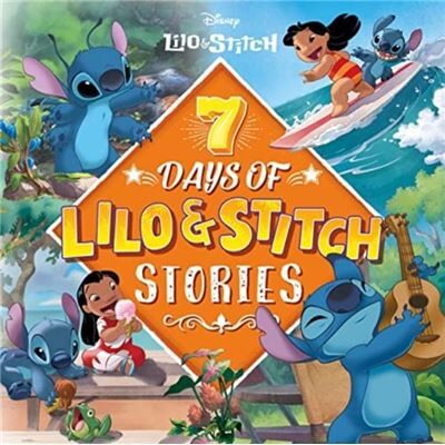 Bonnier Books Ltd Disney Lilo Stitch 7 Days of Lilo Stitch Stories by Walt Disney - Publicité Bonnier Books Ltd Disney Lilo Stitch 7 Days of Lilo Stitch Stories by Walt Disney - Publicité
