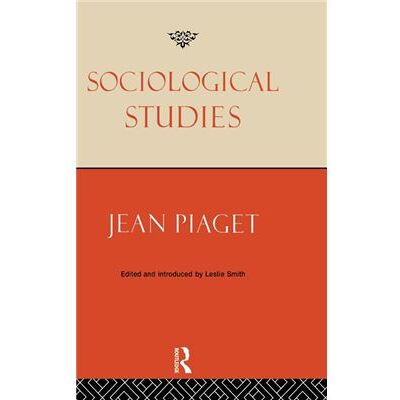 Routledge Sociological Studies by Jean Piaget - Publicité Routledge Sociological Studies by Jean Piaget - Publicité