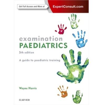 Elsevier Examination Paediatrics by Harris & Wayne Senior Staff Specialist in Paediatrics & West Moreton South Burnett Health Service District Senior Lecturer & De - Publicité Elsevier Examination Paediatrics by Harris & Wayne Senior Staff Specialist in Paediatrics & West Moreton South Burnett Health Service District Senior Lecturer & De - Publicité