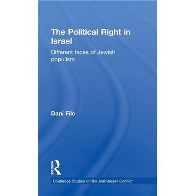 Routledge The Political Right in Israel by Dani Filc - Publicité Routledge The Political Right in Israel by Dani Filc - Publicité