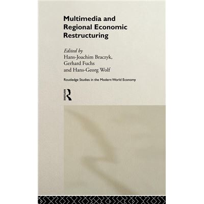 Routledge Multimedia and Regional Economic Restructuring by HansJoachim Braczyk - Publicité Routledge Multimedia and Regional Economic Restructuring by HansJoachim Braczyk - Publicité