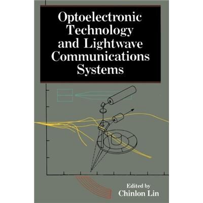 Optoelectronic Technology and Lightwave Communications Systems - Springer - Springer - Livre en Anglais - Paperback - Publicité Optoelectronic Technology and Lightwave Communications Systems - Springer - Springer - Livre en Anglais - Paperback - Publicité