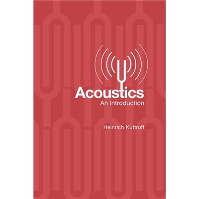 Routledge Acoustics by Heinrich Kuttruff - Publicité Routledge Acoustics by Heinrich Kuttruff - Publicité