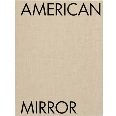 Aperture Philip Montgomery American Mirror - Publicité Aperture Philip Montgomery American Mirror - Publicité