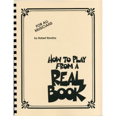 Hal Leonard How to Play from a Real Book by Robert Rawlins - Publicité Hal Leonard How to Play from a Real Book by Robert Rawlins - Publicité