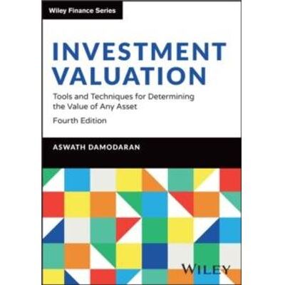 Investment Valuation - Damodaran Aswath Stern School of Business New York University - John Wiley amp Sons Inc - Livre en Anglais - Hardback - Publicité Investment Valuation - Damodaran Aswath Stern School of Business New York University - John Wiley amp Sons Inc - Livre en Anglais - Hardback - Publicité