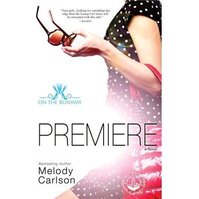 Premiere - Melody Carlson - Zondervan - Livre en Anglais - Paperback - Publicité Premiere - Melody Carlson - Zondervan - Livre en Anglais - Paperback - Publicité