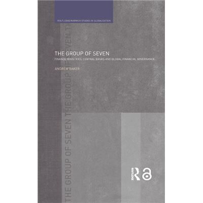 Routledge The Group of Seven by Andrew Baker - Publicité Routledge The Group of Seven by Andrew Baker - Publicité