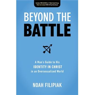 Beyond the Battle - Noah Filipiak - Zondervan - Livre en Anglais - Paperback - Publicité Beyond the Battle - Noah Filipiak - Zondervan - Livre en Anglais - Paperback - Publicité