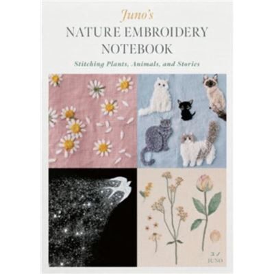 Schiffer Publishing Ltd Junos Nature Embroidery Notebook by Juno - Publicité Schiffer Publishing Ltd Junos Nature Embroidery Notebook by Juno - Publicité