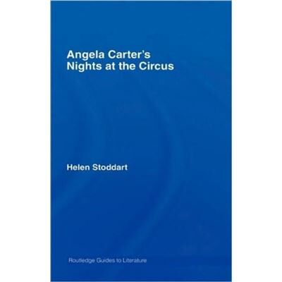 Routledge Angela Carters Nights at the Circus by Helen Stoddart - Publicité Routledge Angela Carters Nights at the Circus by Helen Stoddart - Publicité