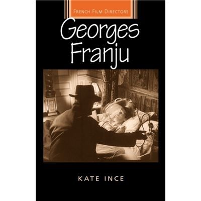 Georges Franju by Kate Ince - Publicité Georges Franju by Kate Ince - Publicité