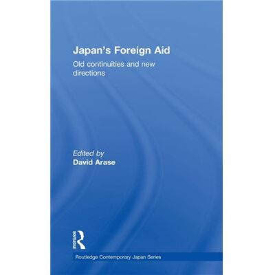 Japans Foreign Aid by David Arase - Publicité Japans Foreign Aid by David Arase - Publicité