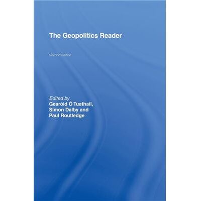 Routledge The Geopolitics Reader by Simon Dalby - Publicité Routledge The Geopolitics Reader by Simon Dalby - Publicité