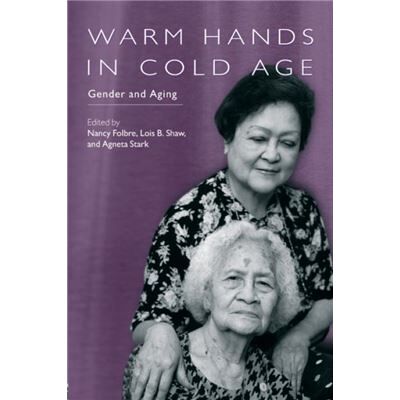 Routledge Warm Hands in Cold Age by Nancy Folbre - Publicité Routledge Warm Hands in Cold Age by Nancy Folbre - Publicité