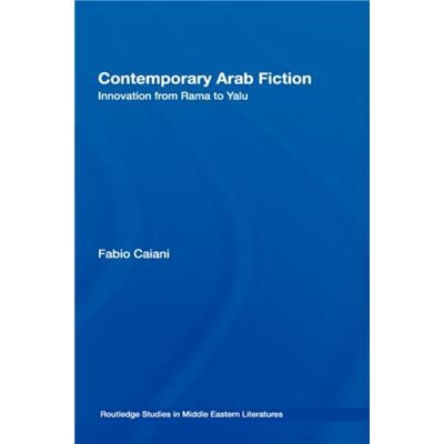 Routledge Contemporary Arab Fiction by Fabio Caiani - Publicité Routledge Contemporary Arab Fiction by Fabio Caiani - Publicité