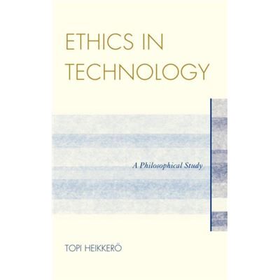 Lexington Books Ethics in Technology by Topi Heikkero - Publicité Lexington Books Ethics in Technology by Topi Heikkero - Publicité