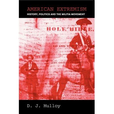 Routledge American Extremism by Darren Mulloy - Publicité Routledge American Extremism by Darren Mulloy - Publicité