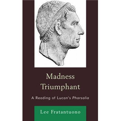 Lexington Books Madness Triumphant by Lee Fratantuono - Publicité Lexington Books Madness Triumphant by Lee Fratantuono - Publicité