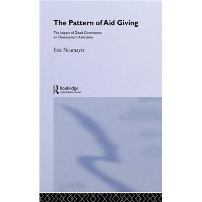 Routledge The Pattern of Aid Giving by Eric Neumayer - Publicité Routledge The Pattern of Aid Giving by Eric Neumayer - Publicité