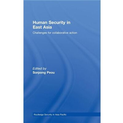 Routledge Human Security in East Asia by Sorpong Peou - Publicité Routledge Human Security in East Asia by Sorpong Peou - Publicité