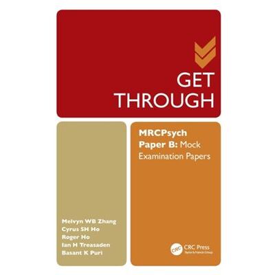 Get Through MRCPsych Paper B by Puri & Basant Hammersmith Hospital and Imperial College London & UK - Publicité Get Through MRCPsych Paper B by Puri & Basant Hammersmith Hospital and Imperial College London & UK - Publicité