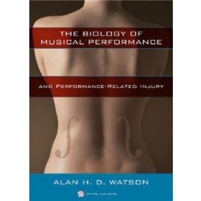 Scarecrow Pr The Biology of Musical Performance and PerformanceRelated Injury by Alan H. D. Watson - Publicité Scarecrow Pr The Biology of Musical Performance and PerformanceRelated Injury by Alan H. D. Watson - Publicité