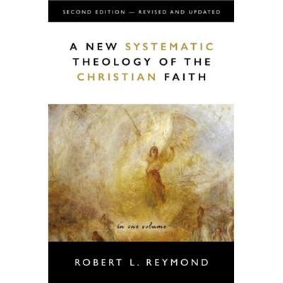 A New Systematic Theology of the Christian Faith - Robert L. Reymond - Zondervan - Livre en Anglais - Hardback - Publicité A New Systematic Theology of the Christian Faith - Robert L. Reymond - Zondervan - Livre en Anglais - Hardback - Publicité