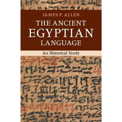 Inconnu The Ancient Egyptian Language by Allen & James P. Brown University & Rhode Island - Publicité Inconnu The Ancient Egyptian Language by Allen & James P. Brown University & Rhode Island - Publicité