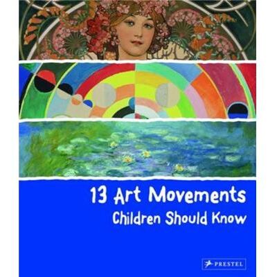Prestel 13 Art Movements Children Should Know by Brad Finger - Publicité Prestel 13 Art Movements Children Should Know by Brad Finger - Publicité