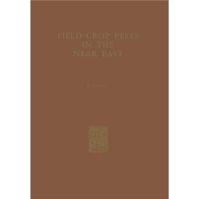 Field Crop Pests in the Near East - D. Rivnay - Springer - Livre en Anglais - Paperback - Publicité Field Crop Pests in the Near East - D. Rivnay - Springer - Livre en Anglais - Paperback - Publicité