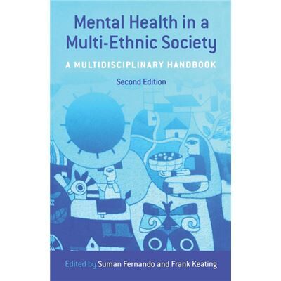 Mental Health in a MultiEthnic Society by Dr Suman Fernando - Publicité Mental Health in a MultiEthnic Society by Dr Suman Fernando - Publicité