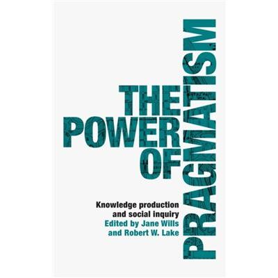 Manchester University Press The Power of Pragmatism - Publicité Manchester University Press The Power of Pragmatism - Publicité